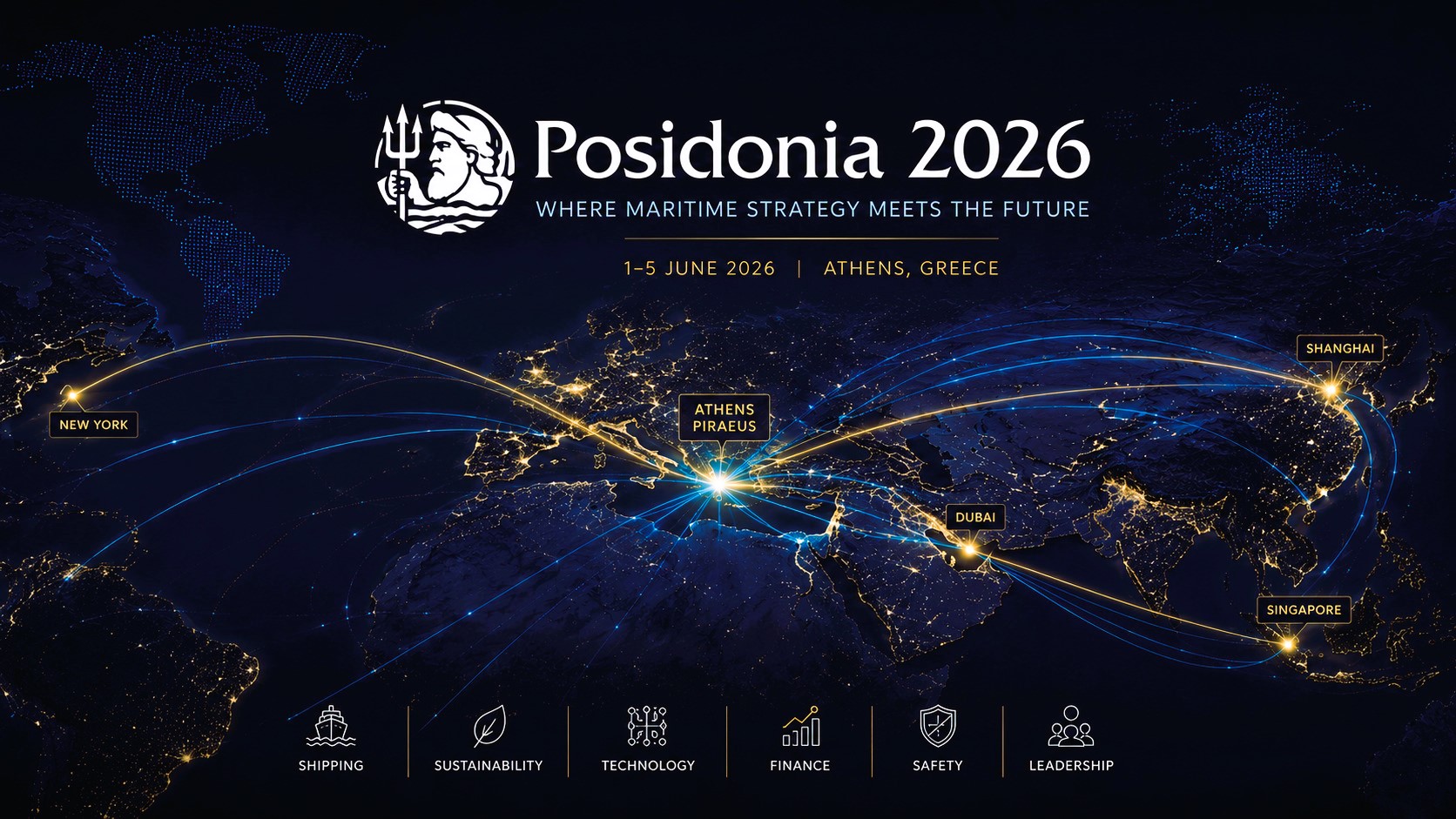 High-resolution horizontal graphic for Posidonia 2026 featuring a dark world map at night, global maritime connectivity routes radiating from Athens and Piraeus toward major international shipping hubs, with the Posidonia 2026 logo prominently displayed against a blue and gold strategic network backdrop